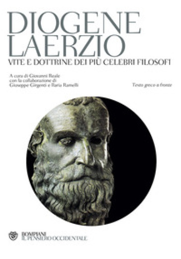 Vite e dottrine dei più celebri filosofi. Testo greco a fronte - Diogene Laerzio