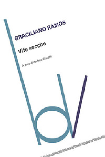 Vite secche - Graciliano Ramos