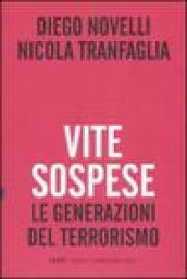 Vite sospese. Le generazioni del terrorismo