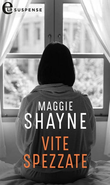 Vite spezzate (eLit) - Maggie Shayne