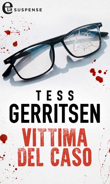 Vittima del caso - Tess Gerritsen
