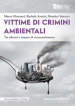 Vittime di crimini ambientali. Tra silenzi e istanze di riconoscimento