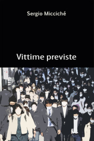 Vittime previste - Sergio Miccichè