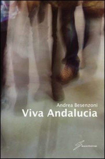 Viva Andalucia - Andrea Besenzoni