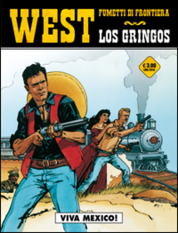 Viva Mexico! Los gringos. 2. - Victor De la Fuente - Jean Michel Charlier