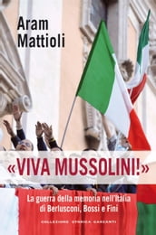 Viva Mussolini!