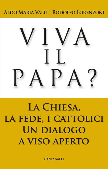 Viva il Papa? - Aldo Maria Valli