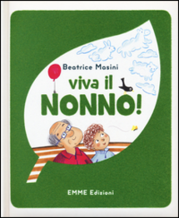 Viva il nonno! - Beatrice Masini