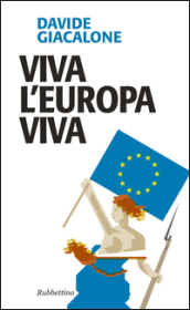 Viva l Europa viva