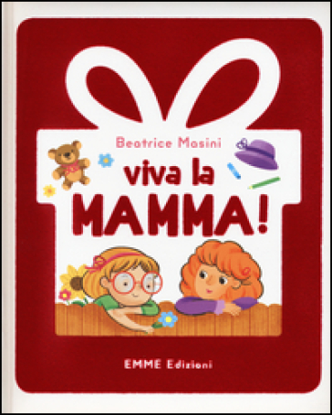 Viva la mamma! - Beatrice Masini