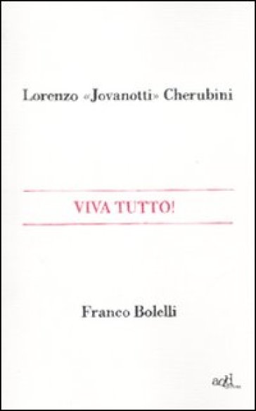 Viva tutto! - Franco Bolelli - Lorenzo Jovanotti