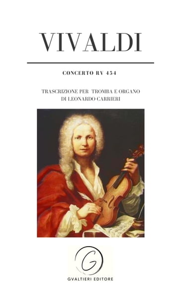 Vivaldi - Concerto RV 454 - Antonio Vivaldi - Leonardo Carrieri