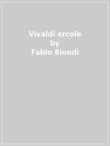 Vivaldi ercole - Fabio Biondi