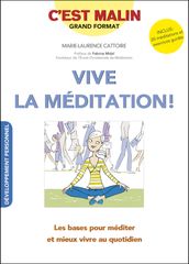 Vive la méditation ! c est malin