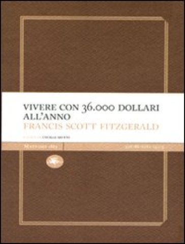 Vivere con 36.000 dollari all'anno - Francis Scott Fitzgerald