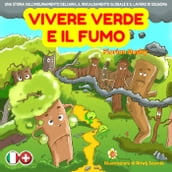 Vivere Verde e il Fumo