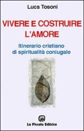 Vivere e costruire l