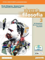 Vivere la filosofia. Per le Scuole superiori. Con e-book. Con espansione online. Vol. 3