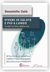 Vivere in salute e più a lungo