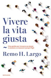 Vivere la vita giusta