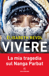 Vivere. La mia tragedia sul Nanga Parbat