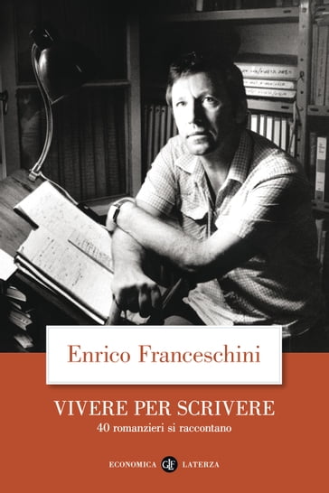 Vivere per scrivere - Enrico Franceschini