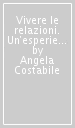 Vivere le relazioni. Un esperienza di formazione sul bullismo nei contesti educativi