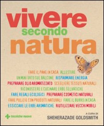 Vivere secondo natura - Sheherazade Goldsmith