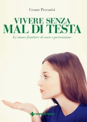 Vivere senza mal di testa