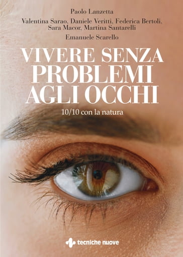 Vivere senza problemi agli occhi - Paolo Lanzetta
