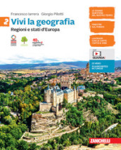 Vivi la geografia. Per la Scuola media. Con e-book. Con espansione online. Vol. 2: Regioni e stati d