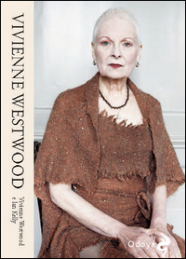 Vivienne Westwood - VIVIENNE WESTWOOD - Ian Kelly