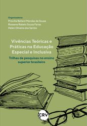 Vivências teóricas e práticas na educação especial e inclusiva