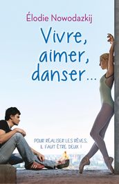 Vivre, Aimer, Danser...