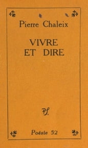 Vivre et dire