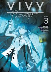 Vivy Prototype (Light Novel) Vol. 3