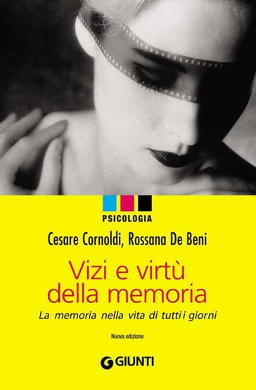 Vizi e virtù della memoria - Rossana De Beni - Cornoldi Cesare