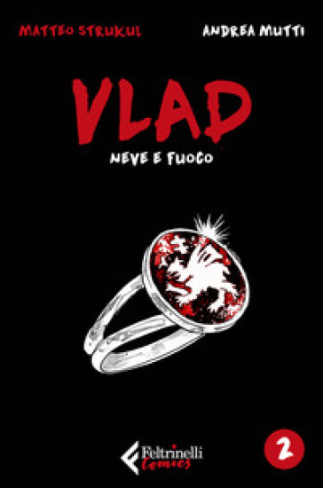 Vlad. 2: Neve e fuoco - Matteo Strukul - Andrea Mutti