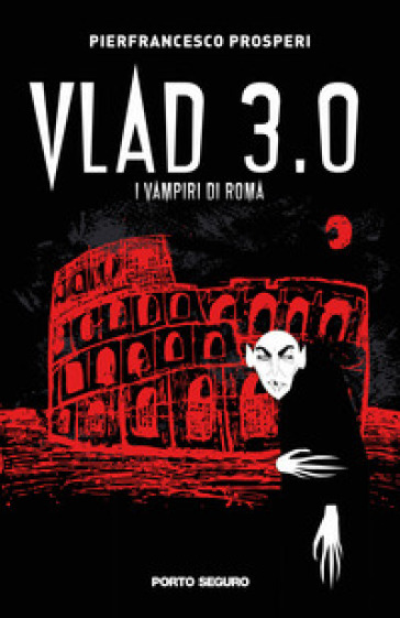 Vlad 3.0. I vampiri di Roma - Pierfrancesco Prosperi