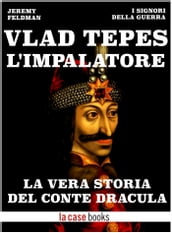 Vlad Tepes, l Impalatore