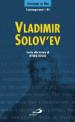 Vladimir Solov ev. Invito alla lettura