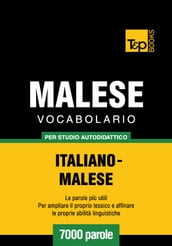 Vocabolario Italiano-Malese per studio autodidattico - 7000 parole