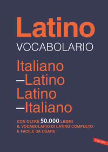 Vocabolario latino - Italo Lana