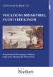 Vocazioni irresistibili, vuoti vertiginosi. Il romanzo di formazione italiano negli anni Ottanta del Novecento