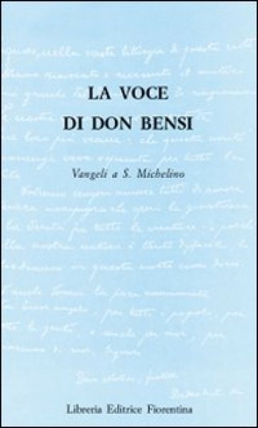 Voce di Don Bensi. Vangeli a San Michelino (La) - Raffaele Bensi