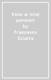 Voce ai miei pensieri