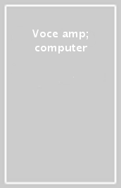 Voce & computer