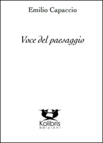 Voce del paesaggio - Emilio Capaccio