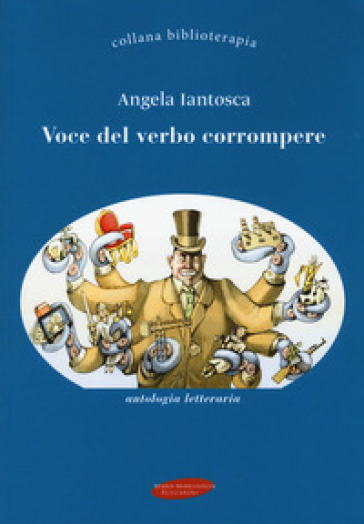 Voce del verbo corrompere - Angela Iantosca