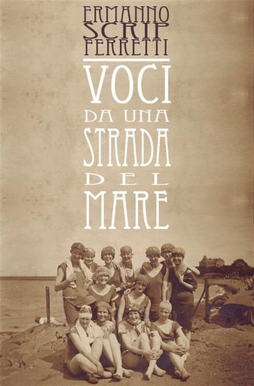 Voci da una strada del mare - Ermanno 